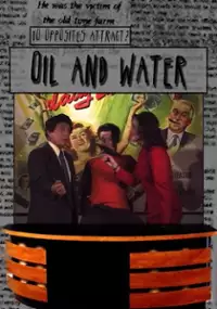 Plakat filmu Oil & Water