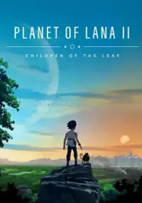 Plakat gry Planet of Lana II: Children of the Leaf