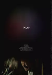 Plakat filmu Idiot.