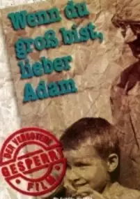 Plakat filmu Wenn du groß bist, lieber Adam