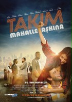 plakat filmu Takım: Mahalle Aşkına