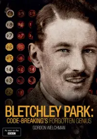 Plakat filmu Bletchley Park: Code-Breaking&#39;s Forgotten Genius