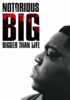 plakat filmu Notorious B.I.G. Bigger Than Life