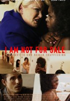 plakat filmu I Am Not for Sale: The Fight to End Human Trafficking