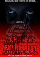 plakat filmu The Horribly Slow Murderer with the Extremely Inefficient Weapon