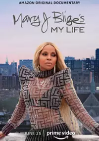 Plakat filmu Mary J. Blige - Moje życie