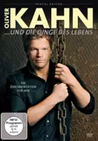 Oliver Kahn / Oliver Kahn und die Dinge des Lebens