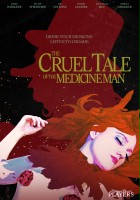 plakat filmu The Cruel Tale of the Medicine Man
