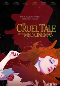 Plakat filmu The Cruel Tale of the Medicine Man