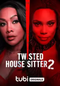 Plakat filmu Twisted House Sitter 2
