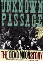 Jason Summers / Unknown Passage: The Dead Moon Story