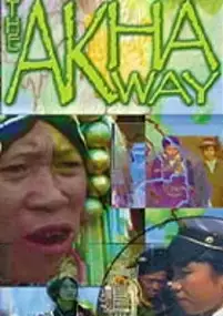 Plakat filmu The Akha Way