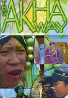 plakat filmu The Akha Way