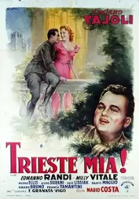 Plakat filmu Trieste mia!