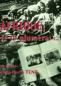 Plakat filmu Afrique, je te plumerai