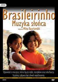 Plakat filmu Brasileirinho. Muzyka słońca