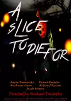 plakat filmu A Slice to Die For