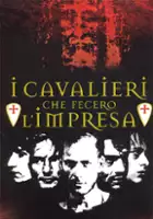 plakat filmu I Cavalieri che fecero l'impresa