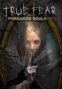 Plakat gry True Fear: Forsaken Souls Part 3