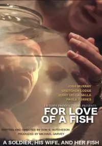 Plakat filmu For Love of a Fish