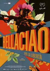Plakat filmu Bella Ciao - Per la libertà