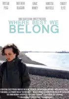 plakat filmu Where Best We Belong