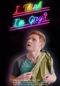 Plakat filmu I Think I'm Gay?
