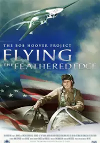 Plakat filmu Flying the Feathered Edge: The Bob Hoover Project