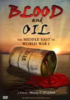 plakat filmu Blood and Oil: The Middle East in World War I