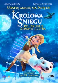 Plakat filmu Kr&oacute;lowa Śniegu: Po drugiej stronie lustra