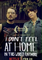 plakat filmu I Don't Feel at Home in This World Anymore