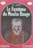 Albert Pr&eacute;jean / Upiór z Moulin Rouge