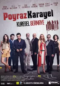 Plakat filmu Poyraz Karayel: Küresel Sermaye
