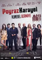 plakat filmu Poyraz Karayel: Küresel Sermaye