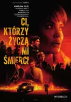 plakat filmu Ci, którzy życzą mi śmierci