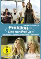 plakat filmu Frühling - Eine Handvoll Zeit