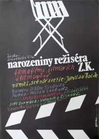 Plakat filmu Narozeniny režiséra Z.K.