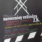 plakat filmu Narozeniny režiséra Z.K.