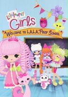 plakat filmu Lalaloopsy Girls: Welcome to L.A.L.A. Prep School