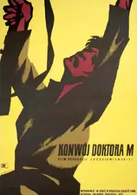 Plakat filmu Konwój doktora M.