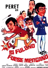Plakat filmu Si Fulano fuese Mengano