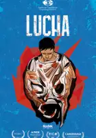 plakat filmuLUCHA: Fight, Wrestle, Struggle