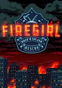 Plakat gry Firegirl: Hack 'n Splash Rescue