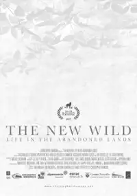 Plakat filmu The New Wild: Life in the Abandoned Lands