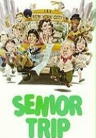 plakat filmu Senior Trip