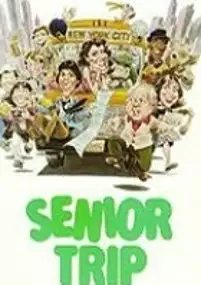 Plakat filmu Senior Trip