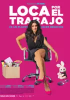 plakat filmu Loca por el trabajo