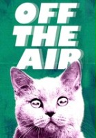 plakat - Off the Air (2011)