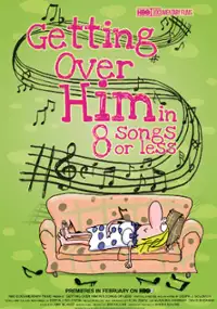 Plakat filmu Getting Over Him in Eight Songs or Less