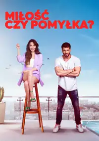 Plakat serialu Miłość czy pomyłka?